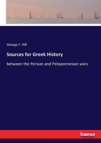 Sources for Greek History: between the Persian and Peloponnesian wars