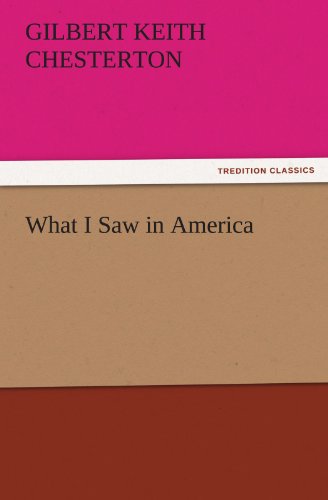 What I Saw in America (TREDITION CLASSICS)