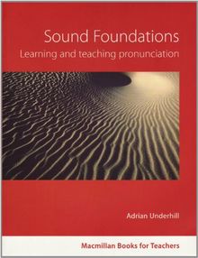 Sound Foundations: English pronunciation.Macmillan Books for Teachers / Buch mit Audio-CD