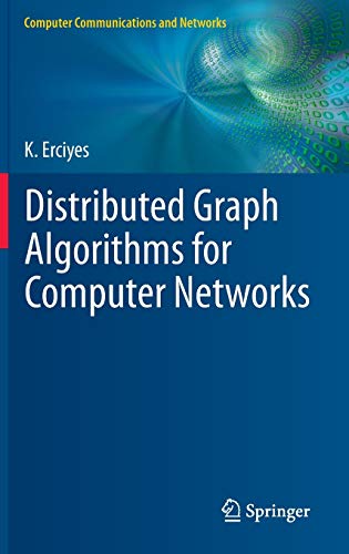 Distributed Graph Algorithms for Computer Networks (Computer Communications and Networks)
