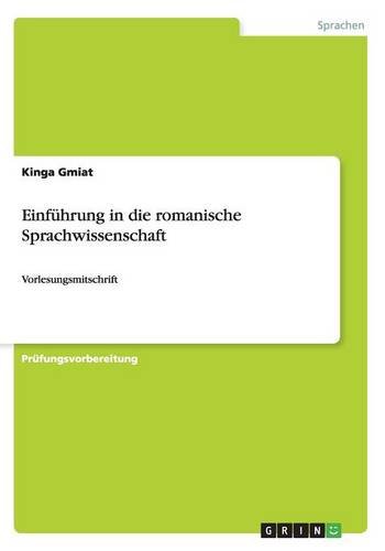 Einführung in die romanische Sprachwissenschaft: Vorlesungsmitschrift