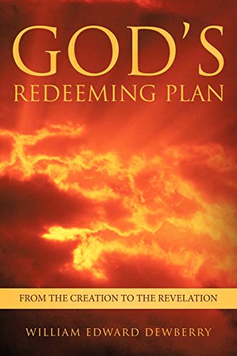 God's Redeeming Plan: From the Creation to the Revelation