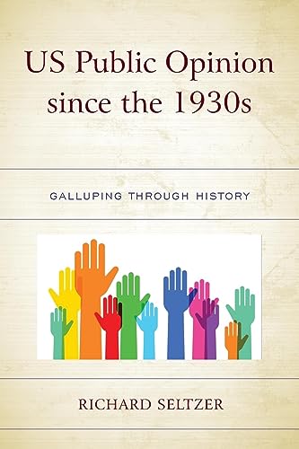 US Public Opinion since the 1930s: Galluping through History