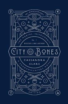 City of Bones. The Mortal Instruments 01. 10th Anniversary Edition