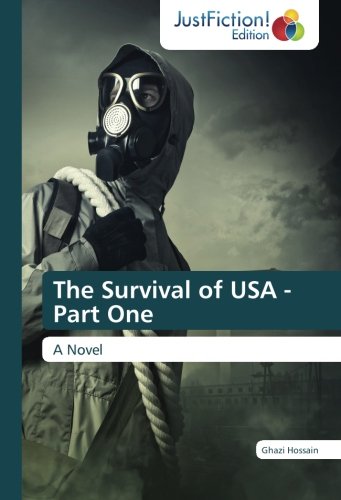 The Survival of USA - Part One: A Novel