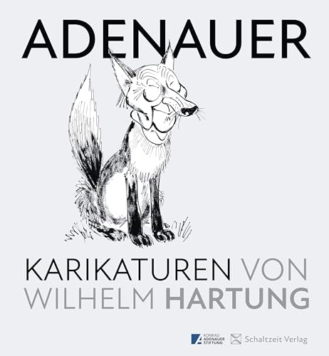 Hartung, Wilhelm: Adenauer-Karikaturen