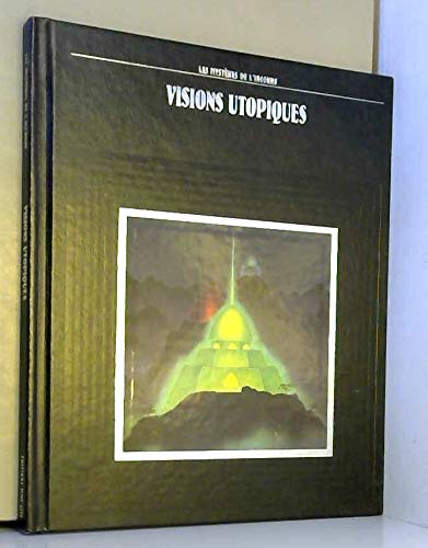 Visions Utopiques (mysteres Inconn)