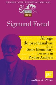 Abrégé de psychanalyse suivi de Quelques leçons élémentaires de psychanalyse von Sigmund Freud | Buch | Zustand gut