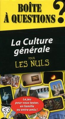 La culture générale pour les nuls : le jeu pour vous tester, en famille ou entre amis ! : boîte à questions