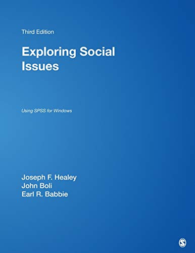 Exploring Social Issues: Using SPSS for Windows