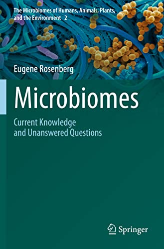 Microbiomes: Current Knowledge and Unanswered Questions (The Microbiomes of Humans, Animals, Plants, and the Environment, 2, Band 2)