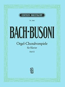 Choralvorspiele BWV 667, 645, 659, 734, 639, 617, 637, 705, 615, 665 Heft 2 (EB 2460)