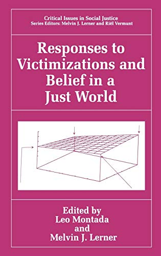 Responses to Victimizations and Belief in a Just World (Critical Issues in Social Justice)