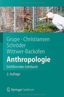 Anthropologie: Einführendes Lehrbuch (Springer-Lehrbuch)