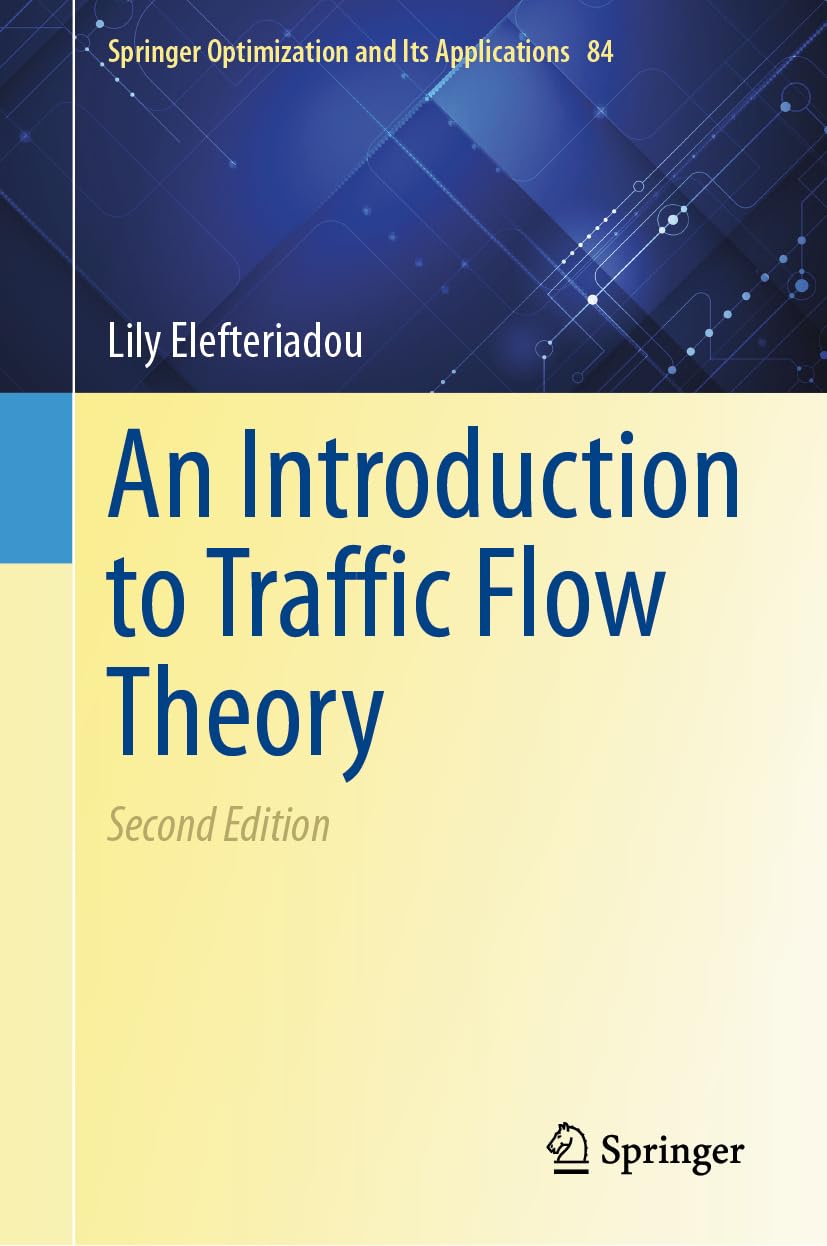 An Introduction to Traffic Flow Theory (Springer Optimization and Its Applications, 84, Band 84)