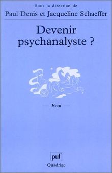 Devenir psychanalyste ?