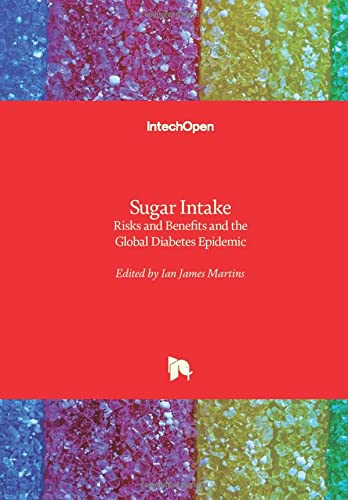 Sugar Intake: Risks and Benefits and the Global Diabetes Epidemic