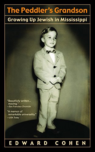 The Peddler'S Grandson: Growing Up Jewish in Mississippi