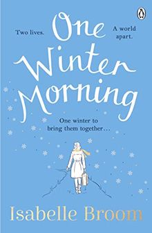 One Winter Morning: The uplifting and emotional family drama to warm your heart this winter