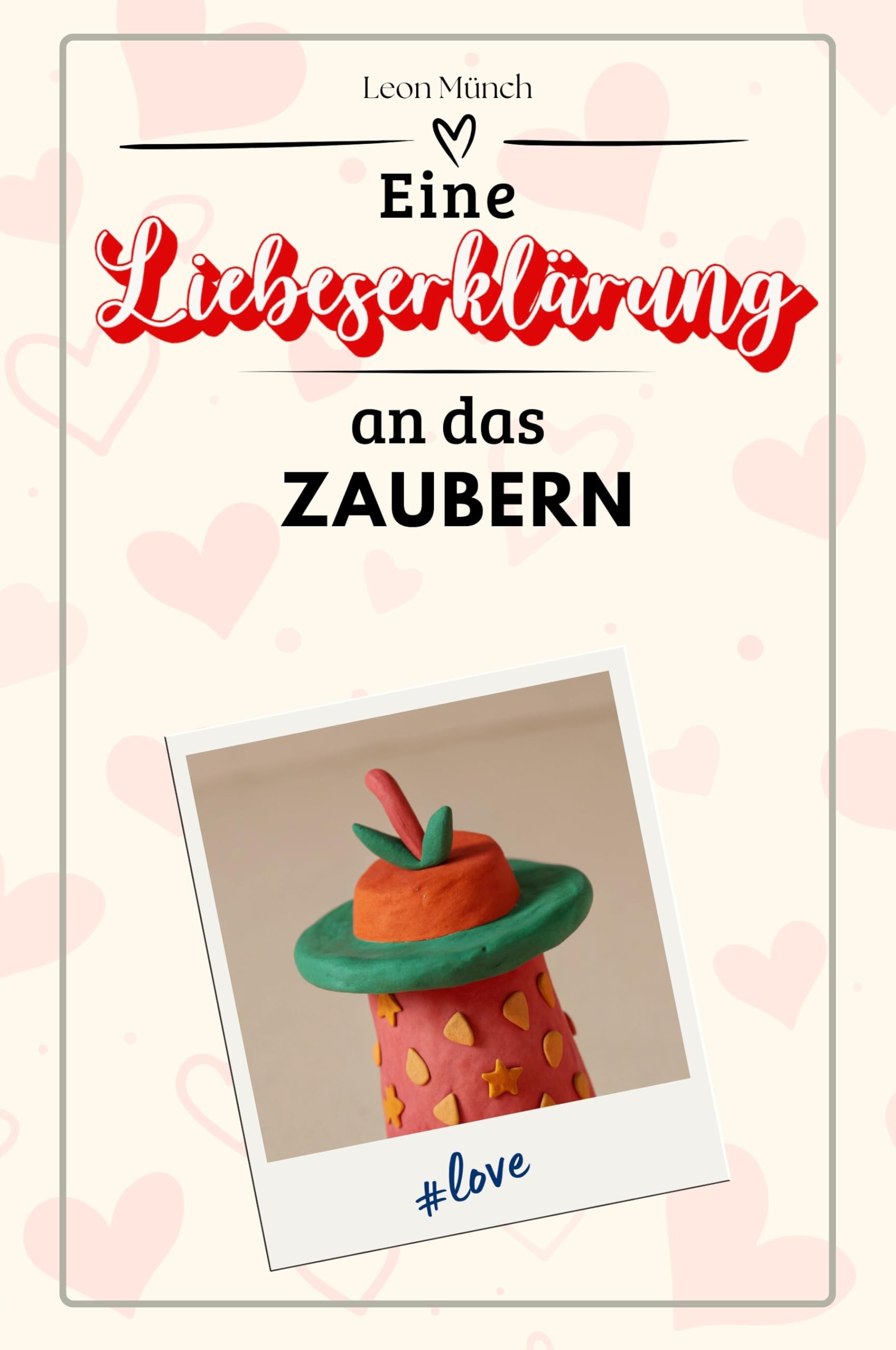 Eine Liebeserklärung an das Zaubern - Die große Hommage - das perfekte Geschenk für Weihnachten und Geburtstag und jeden Anlass