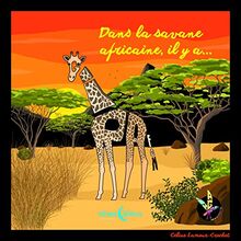 Dans la savane africaine, il y a... : Girafon