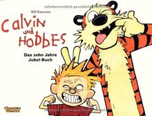 Calvin und Hobbes: Der Jubelband: 10 Jahre: 10 Jahre Jubel Buch