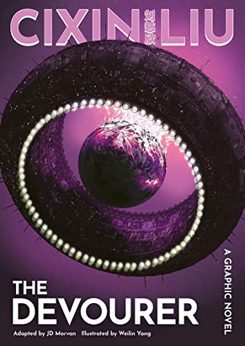 Jean-David Morvan Cixin Liu's The Devourer, A Graphic Novel (The Worlds Of Cixin Liu)