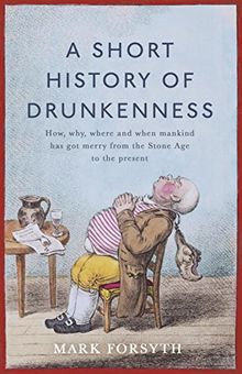 A Short History of Drunkenness