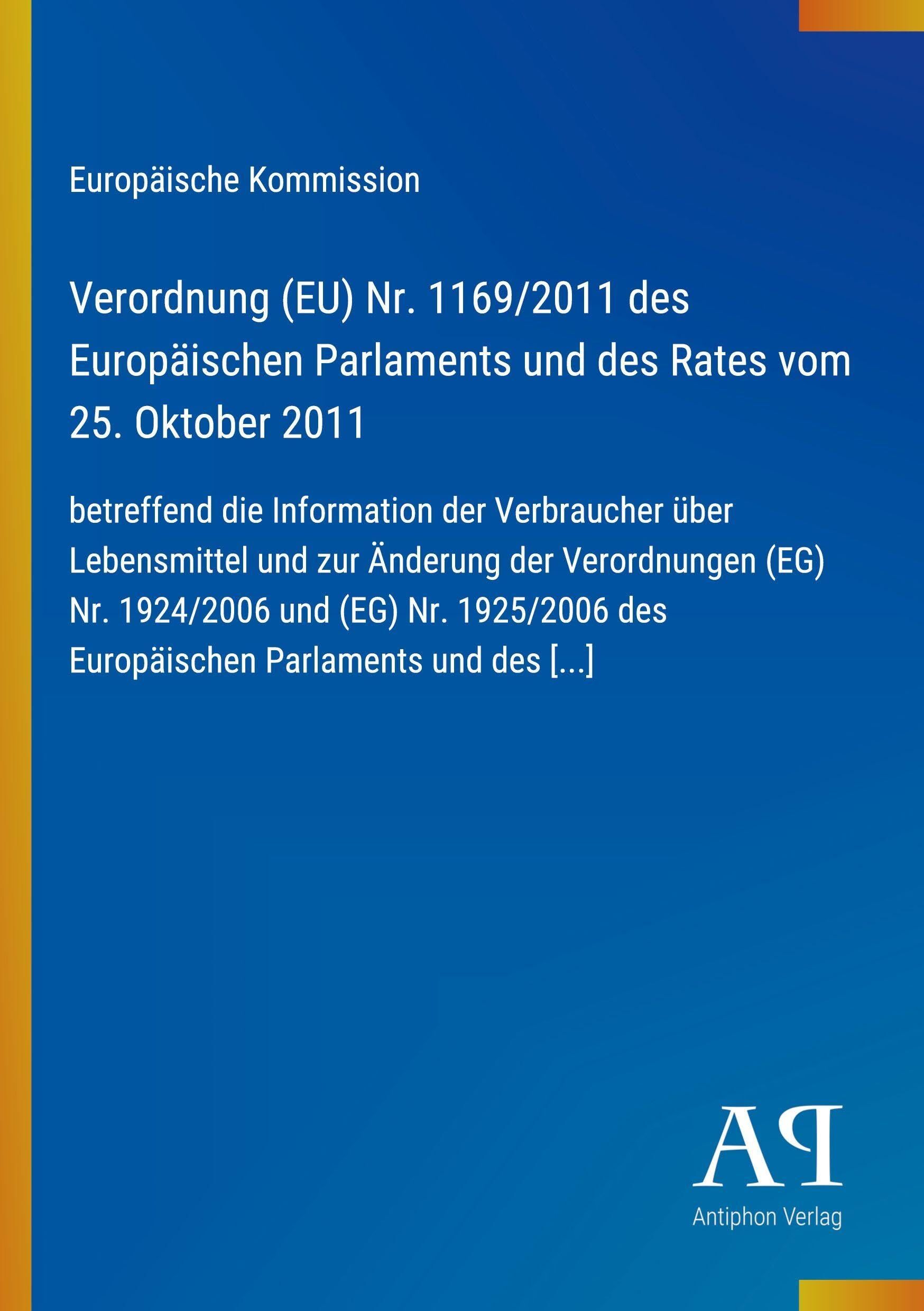 Verordnung (EU) Nr. 1169/2011 des Europäischen Parlaments und des Rates vom 25. Oktober 2011