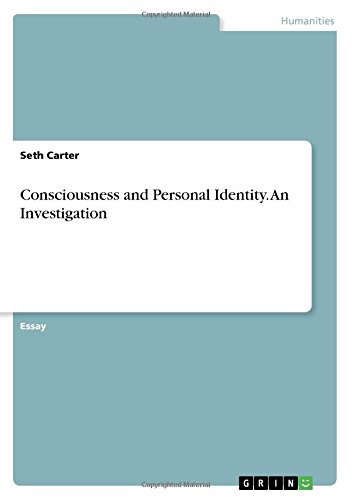 Consciousness and Personal Identity. An Investigation