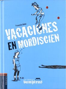 Vacaciones en Mordiscien (Las gemelas vampiras, Band 5)