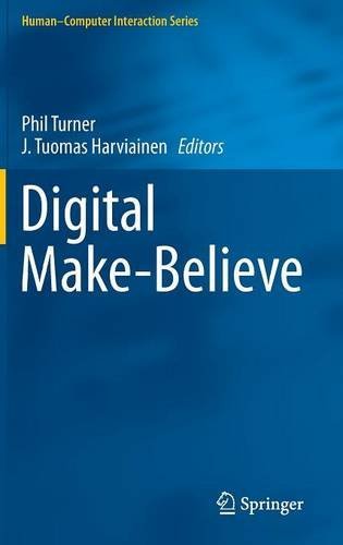 Digital Make-Believe (Human-Computer Interaction Series)