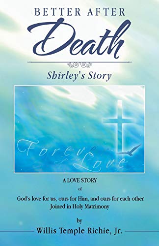 Better After Death: Shirley's Story