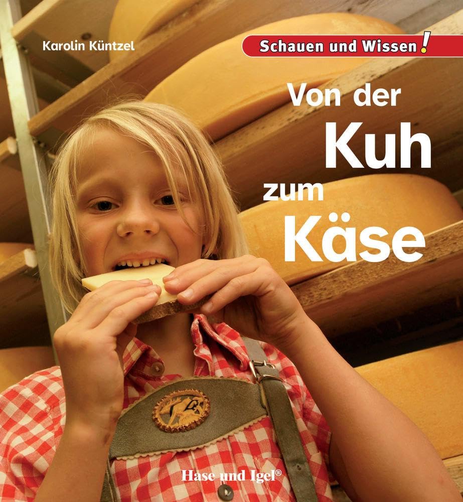Von der Kuh zum Käse: Schauen und Wissen!