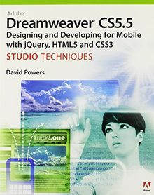 Adobe Dreamweaver CS5.5 Studio Techniques: Designing and Developing for Mobile with JQuery, HTML5, and CSS3 von David Powers | Buch | Zustand gut