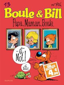 Boule & Bill. Vol. 13. Papa, maman, Boule...