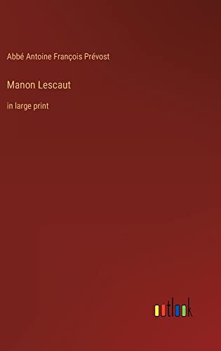 Manon Lescaut: in large print