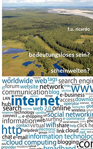 Bedeutungsloses Sein? Scheinwelten?
