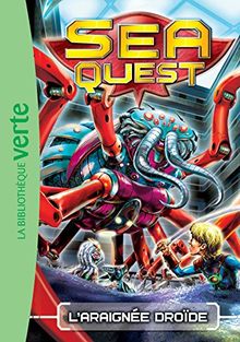 Sea quest. Vol. 5. L'araignée droïde