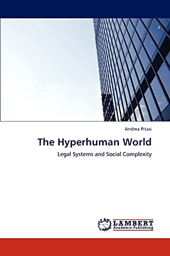 The Hyperhuman World: Legal Systems and Social Complexity