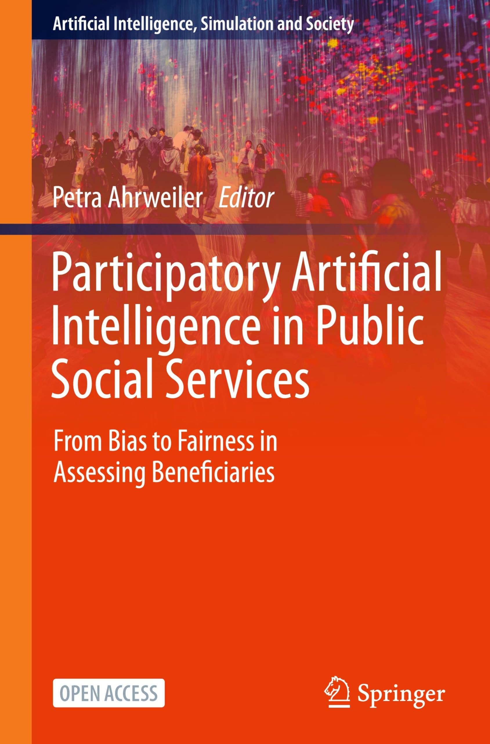 Participatory Artificial Intelligence in Public Social Services: From Bias to Fairness in Assessing Beneficiaries (Artificial Intelligence, Simulation and Society)