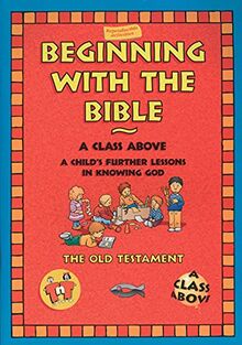 Beginning with the Bible: The Old Testament (On the Way)