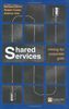 Shared Services: Mining for Corporate Gold