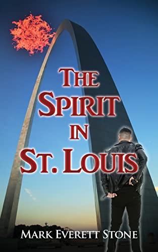 The Spirit in St. Louis (From the Files of the BSI, Band 6)
