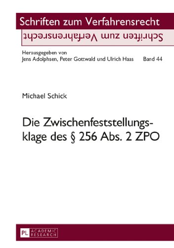 Die Zwischenfeststellungsklage des § 256 Abs. 2 ZPO (Schriften zum Verfahrensrecht)