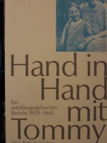 Hand in Hand mit Tommy: Ein autobiographischer Bericht 1939-1945