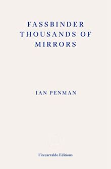 Fassbinder Thousands of Mirrors