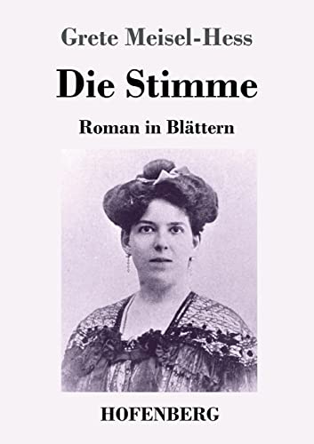 Die Stimme: Roman in Blättern