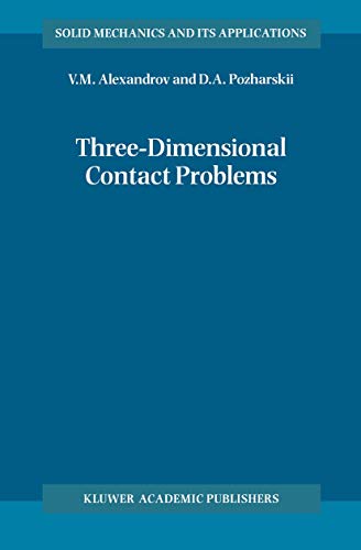Three-Dimensional Contact Problems (Solid Mechanics and Its Applications, 93, Band 93)