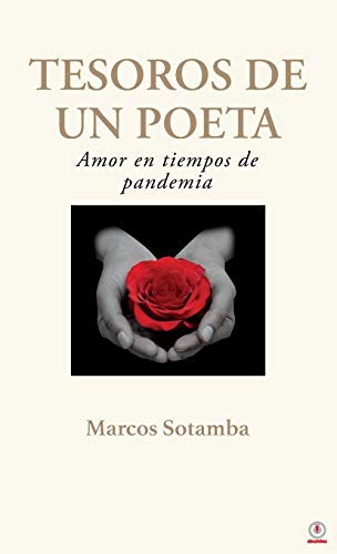 Tesoros de un poeta: Amor en tiempos de pandemia